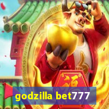 godzilla bet777